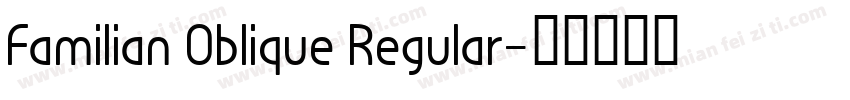 Familian Oblique Regular字体转换